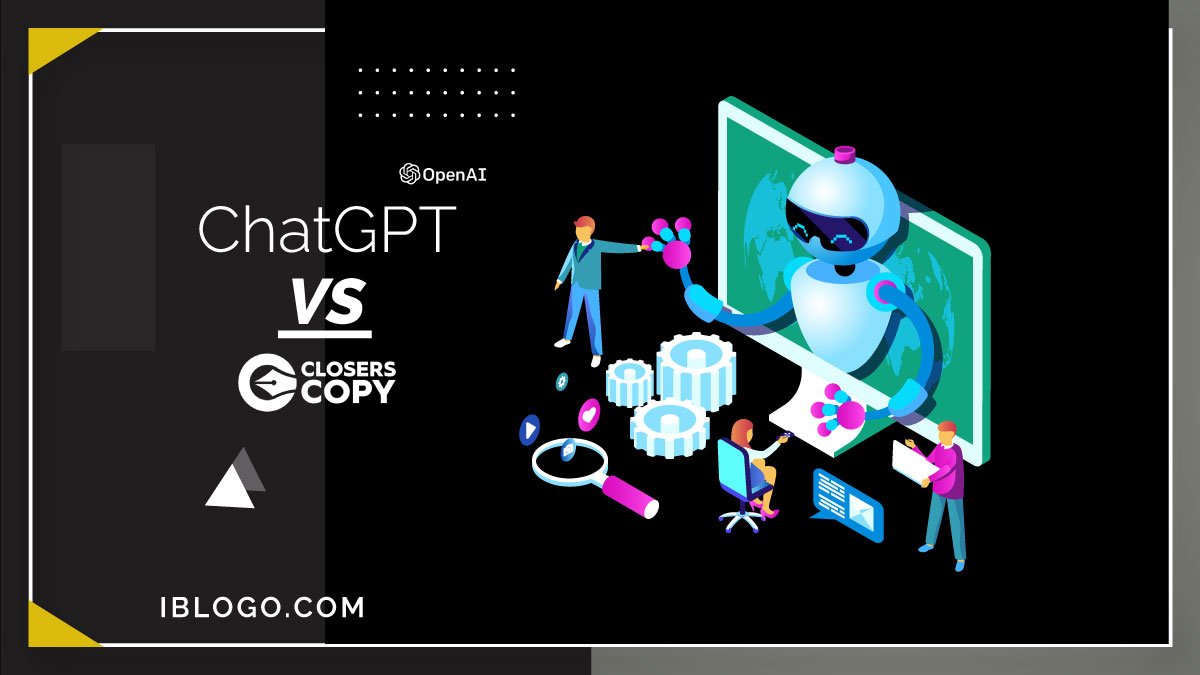 ChatGPT vs ClosersCopy: Which is Better for Freelance Content Writer?